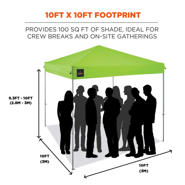 10FT x 10FT footprint. Provides 100 sq ft of shade, ideal for crew breaks and on site gatherings. Shows a 10 ft by 10 ft footprint which equals 3 m by 3 m, with an overall height range of 9.3 ft to 10 ft or 2.8 m to 3m.