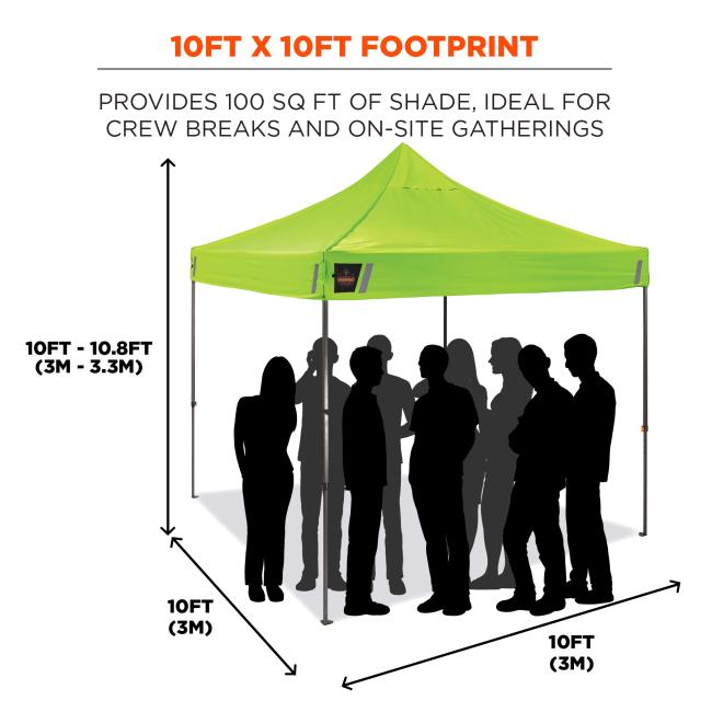 10FT x 10FT footprint. Provides 100 sq ft of shade, ideal for crew breaks and on site gatherings. Shows a 10 ft by 10 ft footprint which equals 3 m by 3 m, with an overall height range of 10.2 ft to 10.8 ft or 3.1 m to 3.3 m.