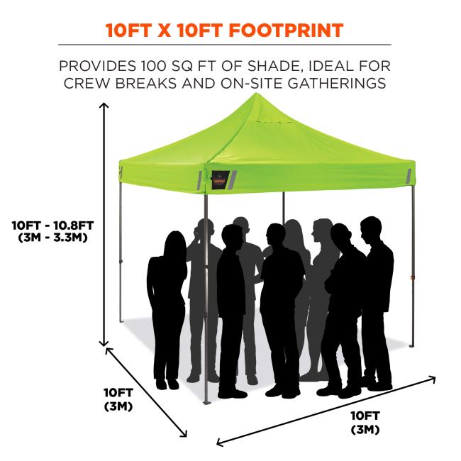 10FT X 10FT FOOTPRINT. Provides 100 SQ FT of shade ideal for crew breaks and on site gatherings. Height range is 10FT to 10.8FT which equals 3M to 3.3M. Base dimensions are 10FT by 10FT which equals 3M by 3M.