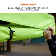 Stows away. Easily rolls up and secures for instant ventilation or access.