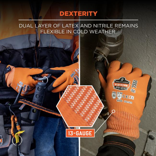 Dexterity: Dual layer of latex and nitrile remains flexible in cold weather. 13 gauge glove material .
